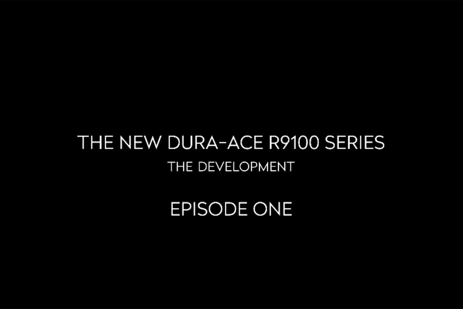 Shimano - The New Dura-Ace R9100 Series Episode 1 main image