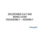 Campagnolo white workshop - Ergopower Flatbar Brake Lever Disassembly - Assembly thumbnail