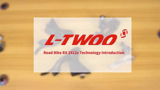 LTWOO - Road Bike RX 2X12s Technology Introduction 01 thumbnail