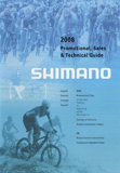 Shimano 2008 Promotional, Sales & Technical Guide thumbnail